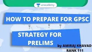 How To Prepare For GPSC | Strategy For Prelims | Amiraj Khavad | GPSC Rank 111