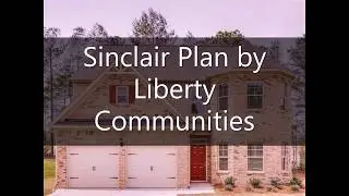 Sinclair Plan by Liberty Communities