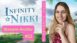 Stream-Archiv #11: Infinity Nikki