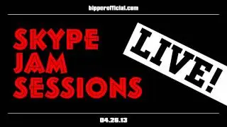Skype Jam Sessions - 04.26.13 (Live!)
