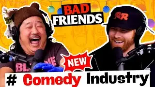 Comedy Industry | Unhelpful Advice/ Fancy B /Bobby vs. Andrew | Bad Friends