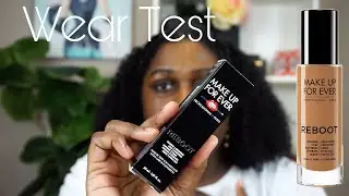 Foundation Wear Test: Makeup Forever REBOOT Foundation | This Is Black Beauty