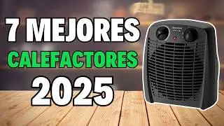 👉 Los 7 MEJORES CALEFACTORES EL&Eacute;CTRICOS de BAJO CONSUMO calidad precio 2025 💥 Estufas El&eacute;ctricas