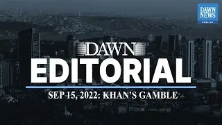 Khan&rsquo;s Gamble | Editorial | Dawn News English