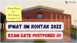 IPMAT IIM Rothak 2022 NEW EXAM DATE UPDATE! | Good News for 12th Board Students | IPMAT 2022