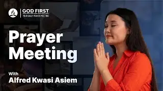 God First: Your Daily Prayer Meeting #1260
