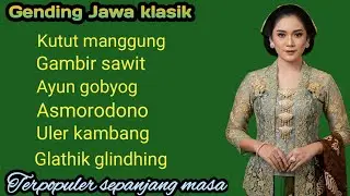GENDING JAWA KLASIK|| KUTUT MANGGUNG ~ GAMBIR SAWIT ~ AYUN GOBYOG DLL