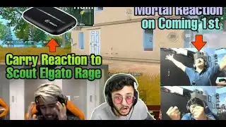 Scout Elgato Rage - Carry Reaction😂 MortaL Reaction on Coming 1st&hearts;️
