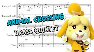 Animal Crossing New Horizons Main Theme for Brass Quintet
