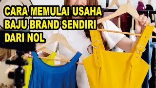 Cara Memulai Usaha Baju Brand Sendiri Dari Nol