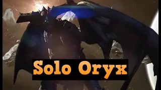 Solo Oryx, The Taken King - Kings fall raid boss