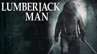 Scream Bloody Movies S2: Episode 3 Lumberjack Man
