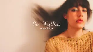 One-Way Road (Lyrics Video) - Aude Boyer