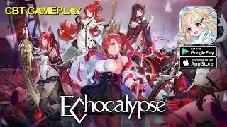 Echocalypse (ENG) - CBT Gameplay (Android/IOS)