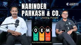 Why Top Auto Brands Trust This Punjab Manufacturer | Narinder Parkash & Co. | Jaewoo Machines #CNC