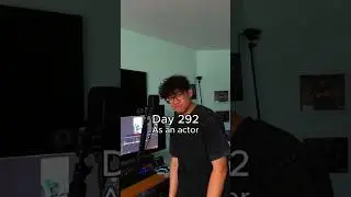 Day 292 of my acting daily vlog!