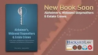 Alzheimers, Widowed Stepmothers & Estate Fraud | New Book Coming Soon