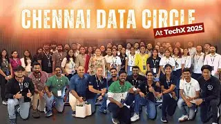 Chennai Data Circle at @TechXConf 2025!