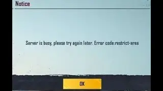 Server is Busy - please try again later ERROR CODE: RESTRICT AREA issue Battleground Mobile
