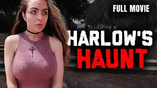 HARLOW'S HAUNT (2022) *** Full Movie for Free *** Full Length Horror Movie *** English
