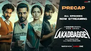 Lakadbaggey | New Eps Precap | Latest Punjabi Webseries | All Episodes Now Streaming on KableOne OTT