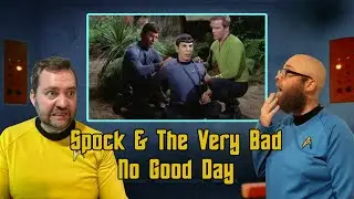 The Final Frontier Podcast Season 2, Episode 5: Spock & The Very Bad No Good Day