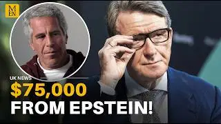 Lord Peter Mandelson says he 'DOESN&rsquo;T RECOLLECT' $75,000 from Epstein and resigns from Labour Party