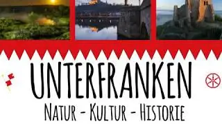 Trailer Vortrag Unterfranken - Natur, Kultur, Historie