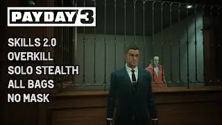PAYDAY 3 (January 2026): Skills 2.0 Update: Houston Breakout Solo Stealth, Overkill