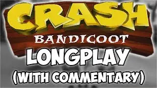 Crash Bandicoot 1 LongPlay Gameplay Walkthrough Commentary[PS1 4K 60FPS]