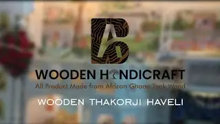 Wooden Thakorji Haveli - A B Wooden Handicraft | Wooden Temple