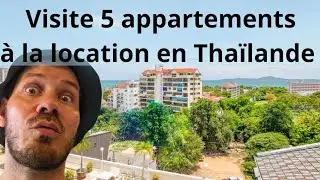 Visite de 5 appartements à louer à Pattaya -  Jomtien en Thaïlande. 