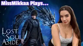 Let's Play Lost Soul Aside | MissMikkaa