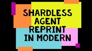 SHARDLESS AGENT Modern horizons 2 spoilers