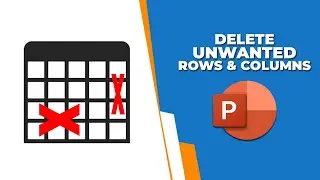 How to Delete unwanted rows and columns from a table in PowerPoint