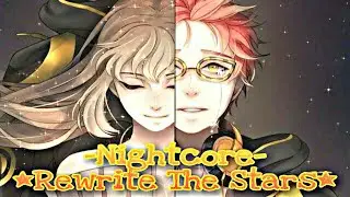 Nightcore  Rewrite The Stars  Music Video / Mystic Messenger / 💖Saeyoung X Mc💖