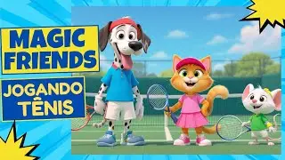 🎾✨ Magic Friends na Quadra de T&ecirc;nis! 🏆🎶 Divers&atilde;o, M&uacute;sica e Amizade 🌟