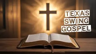 3 Ways Texas Swing Gospel Music Can UPLIFT Your Spirit
