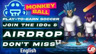 Monkey Ball Project Overview and Details on NFT Drop & Free Airdrop - English