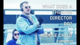 What Does A Theatre Director Do? Middle Child