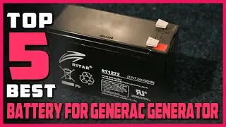 Лучший аккумулятор для генератора Generac в 2024 году [Обзор топ-5]