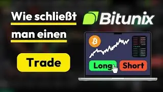 Trade schlie&szlig;en auf Bitunix ✅&nbsp;Position schlie&szlig;en Bitunix Tutorial