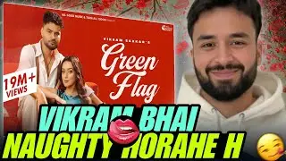 🔥 Punjabi Boy Reacts to Green Flag — Vikram Sarkar’s Track Got Him Hyped!