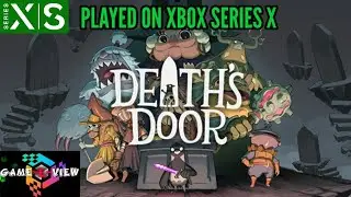 Deaths Door - Played On Xbox Series X
