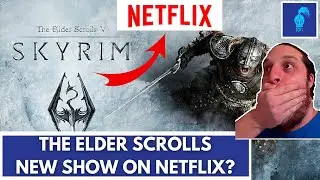 REACTING To The Elder Scrolls Netflix Show Rumours!