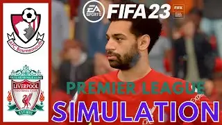 FIFA 23 Gameplay | Bournemouth VS Liverpool - Premier League 22/23 - Full Match  | 4K