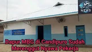 PEMBANGUNAN MBG KECAMATAN CANDIPURO MERENGUT SATU NYAWA PEKERJA