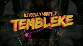 TEMBLEKE -DJ YOOVA FT MONFIL PRODUCTIONS- #PERREO