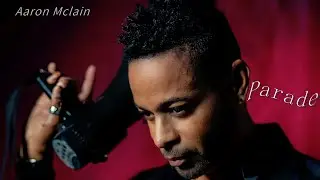 Aaron Mclain - Parade (Official Music Video)