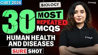 CUET UG 2026 Biology | Human Health and Diseases | CUET Biology Preparation 2026